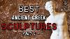 Best Ancient Greek Sculptures Part 1 Greek English Subtitles Archaeology Alpha Mega